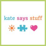 Kate Says Stuff
