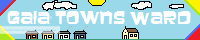 Gaia Towns Ward banner